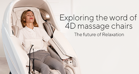 Exploring the World of 4D Massage Chairs: The Future of Relaxation