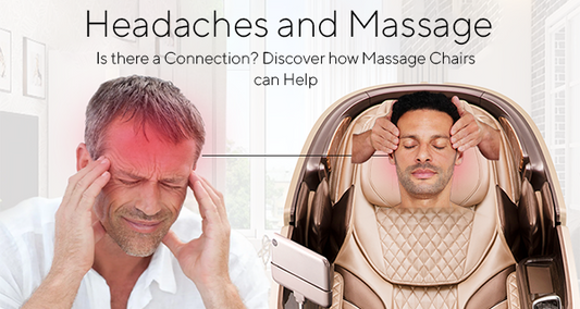 Headaches and Massage : Is There a Connection? Discover How Massage Chairs Can Help